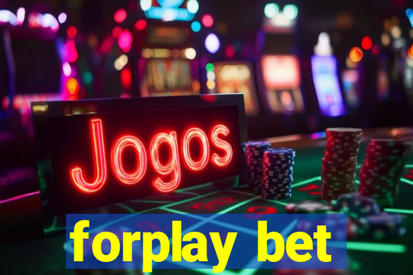 forplay bet